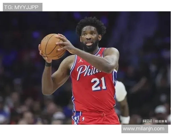 76人对阵老鹰恩比德缺席第十场庄神与埃奇库姆出战存疑